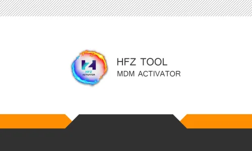سرویس بایپس قفل MDM با ابزار HFZ Activator MDM