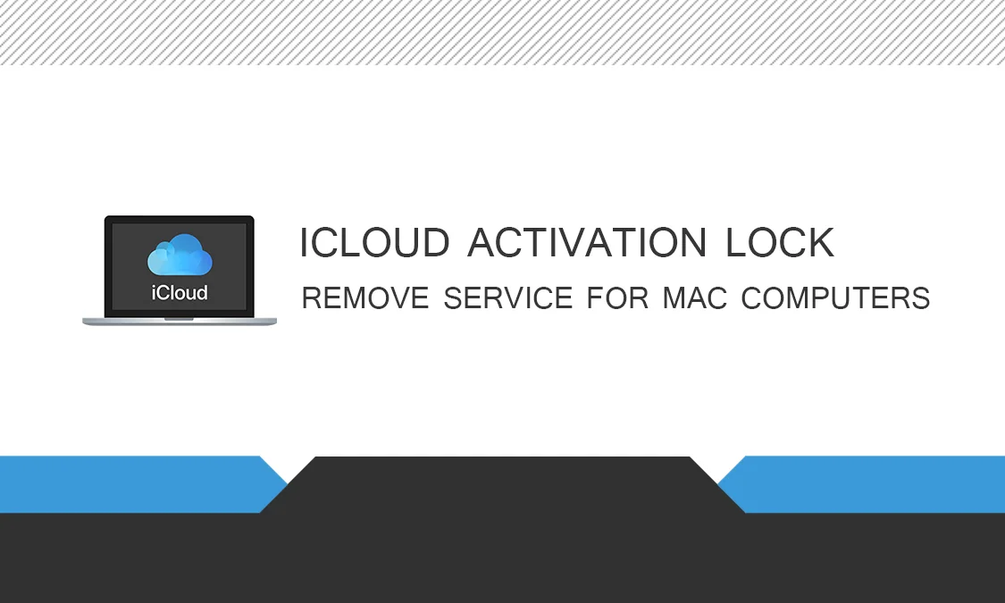 Apple MacBook iCloud Activation Lock Remove Service